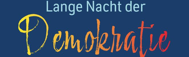 Lange Nacht der Demokratie